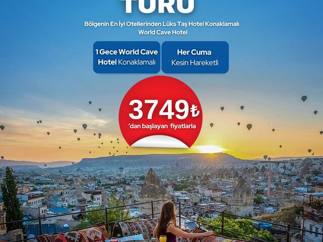 Kapadokya Turu | 1 Gece Otel Konaklamalı | İstanbul Çıkışlı