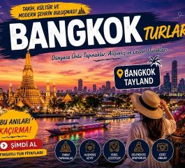 Bangkok - Pattaya - Phuket Turu Türk Havayolları İle 7 Gece Ramazan Bayramı Özel BKK-HKT